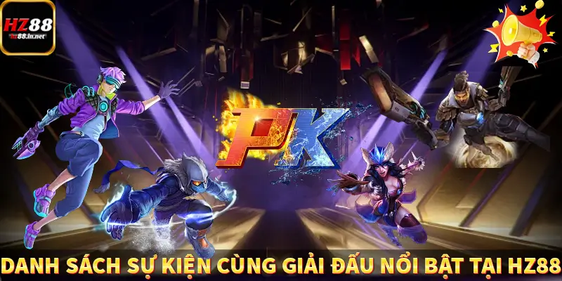 Danh sách sự kiện cùng giải đấu nổi bật tại HZ88