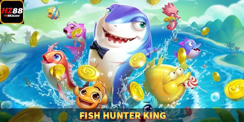 Kinh nghiệm tham gia Fish Hunter King